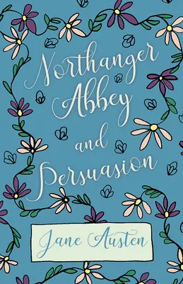 Northanger Abbey - Überredung - Northanger Abbey - Persuasion