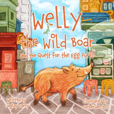 Welly das Wildschwein: Und die Suche nach den Eierpuffern - Welly the Wild Boar: And the Quest for the Egg Puffs