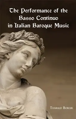 Die Ausführung des Basso Continuo in der italienischen Barockmusik - The Performance of the Basso Continuo in Italian Baroque Music