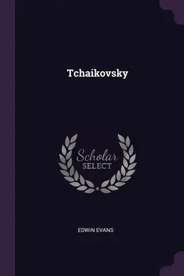 Tschaikowsky - Tchaikovsky