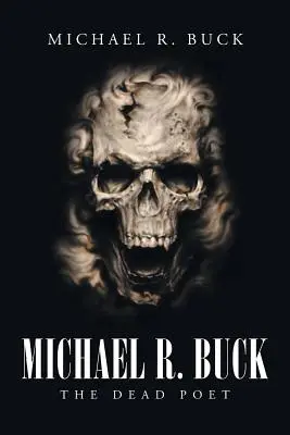 Michael R. Buck - Der tote Dichter - Michael R. Buck - The Dead Poet