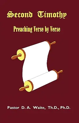 Zweiter Timotheus, Verkündigung Vers für Vers - Second Timothy, Preaching Verse by Verse