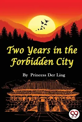 Zwei Jahre in der Verbotenen Stadt - Two Years In the Forbidden City