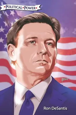 Politische Macht: Ron DeSantis - Political Power: Ron DeSantis