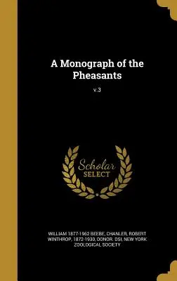 Eine Monographie der Fasane; v.3 - A Monograph of the Pheasants; v.3