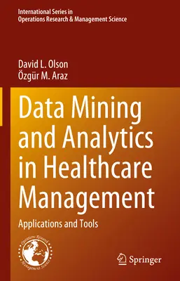 Data Mining und Analytik im Gesundheitsmanagement: Anwendungen und Werkzeuge - Data Mining and Analytics in Healthcare Management: Applications and Tools