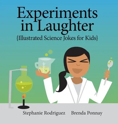 Experimente im Lachen: Illustrierte Wissenschaftswitze für Kinder - Experiments in Laughter: Illustrated Science Jokes for Kids