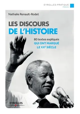 Der Diskurs der Geschichte: 80 erklärte Texte - Les discours de l'histoire: 80 textes expliqus