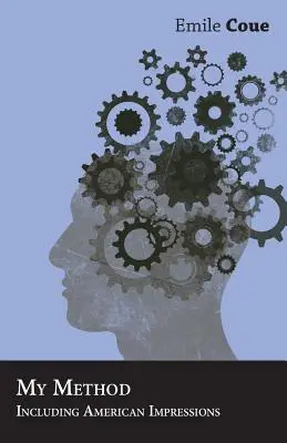 Meine Methode - Einschließlich amerikanischer Impressionen - My Method - Including American Impressions