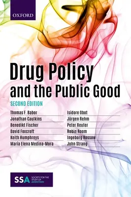 Drogenpolitik und das öffentliche Wohl - Drug Policy and the Public Good