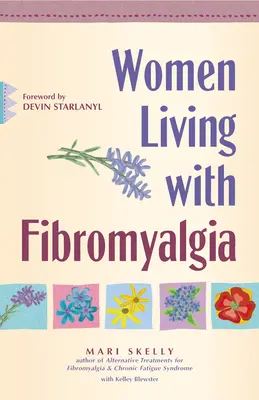 Frauen, die mit Fibromyalgie leben - Women Living with Fibromyalgia