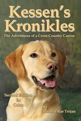 Kessen's Kronikles: Die Abenteuer eines geländegängigen Hundes - Kessen's Kronikles: The Adventures of a Cross-Country Canine