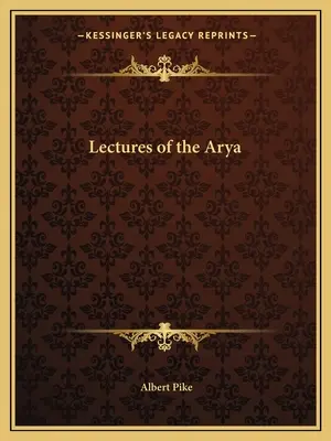 Vorlesungen des Arya - Lectures of the Arya