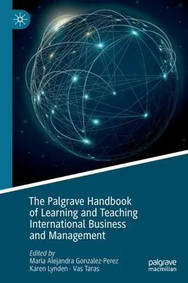 Das Palgrave-Handbuch zum Lernen und Lehren von International Business und Management - The Palgrave Handbook of Learning and Teaching International Business and Management