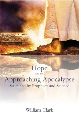 Hoffnung und die nahende Apokalypse - Hope and the Approaching Apocalypse