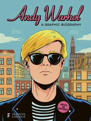 Andy Warhol: Eine grafische Biografie - Andy Warhol: A Graphic Biography
