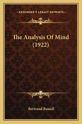 Die Analyse des Geistes (1922) - The Analysis Of Mind (1922)