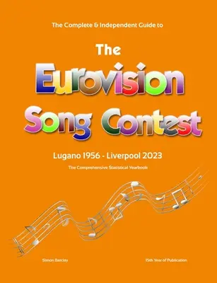 Der vollständige & unabhängige Leitfaden für den Eurovision Song Contest 2023 - The Complete & Independent Guide to the Eurovision Song Contest 2023