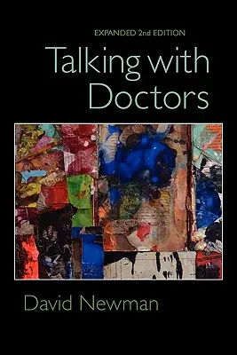 Gespräche mit Ärzten, 2. erweiterte Auflage - Talking with Doctors, Expanded 2nd Edition