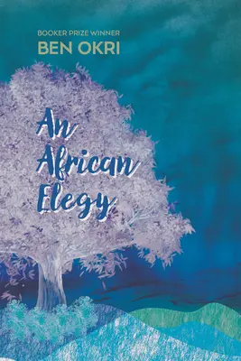 Eine afrikanische Elegie: Gedichte - An African Elegy: Poems