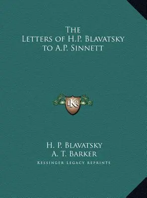 Die Briefe von H.P. Blavatsky an A.P. Sinnett - The Letters of H.P. Blavatsky to A.P. Sinnett