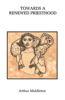 Auf dem Weg zu einem erneuerten Priestertum - Towards a Renewed Priesthood