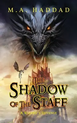 Der Schatten des Stabes: Die Rache eines Zauberers - Shadow of the Staff: A Wizard's Revenge