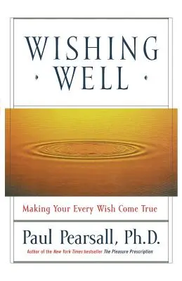 Wunschbrunnen: Damit jeder Wunsch in Erfüllung geht - Wishing Well: Making Your Every Wish Come True