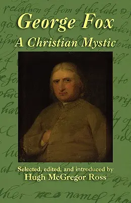 George Fox: Ein christlicher Mystiker - George Fox: A Christian Mystic