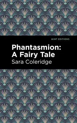 Phantasmion: Ein Märchen - Phantasmion: A Fairy Tale