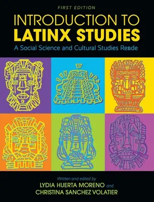 Einführung in die Latinx Studies: Ein sozial- und kulturwissenschaftliches Lesebuch