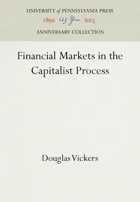 Finanzmärkte im kapitalistischen Prozess - Financial Markets in the Capitalist Process