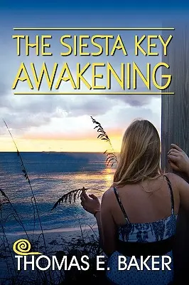 Das Siesta-Key-Erwachen - The Siesta Key Awakening