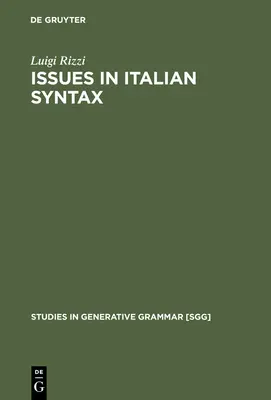 Fragen der italienischen Syntax - Issues in Italian Syntax