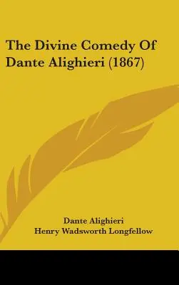 Die Göttliche Komödie von Dante Alighieri (1867) - The Divine Comedy Of Dante Alighieri (1867)