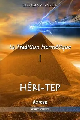 Die hermetische Tradition I: Hri-tep - La Tradition Hermtique I: Hri-tep