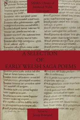 Eine Auswahl früher walisischer Saga-Gedichte - A Selection of Early Welsh Saga Poems