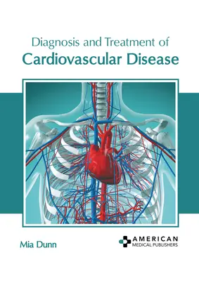 Diagnose und Behandlung von Herz-Kreislauf-Erkrankungen - Diagnosis and Treatment of Cardiovascular Disease