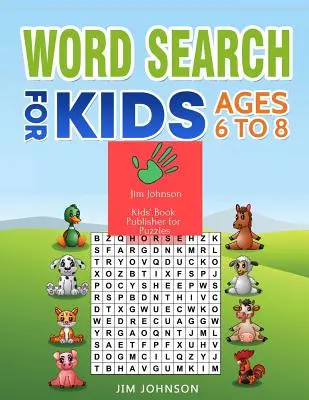 Wortsuche für Kinder im Alter von 6 bis 8 Jahren: Sammlung von zwei Anleitungen - Das einzige Handbuch, das du für Wörter brauchst - Word Search for Kids Ages 6 to 8: Collection of Two Guides - The Only Manual You Need for Words