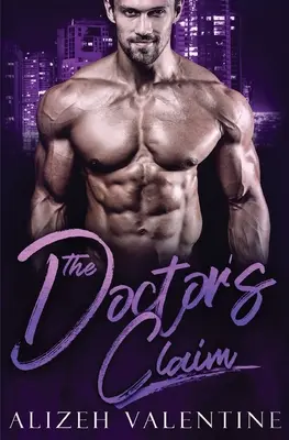 The Doctor's Claim: Eine Milliardär-Single-Daddy-Romanze - The Doctor's Claim: A Billionaire Single Daddy Romance