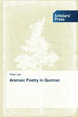 Aramäische Poesie in Qumran - Aramaic Poetry in Qumran