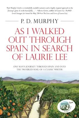 Als ich auf der Suche nach Laurie Lee durch Spanien ging - As I Walked Out Through Spain in Search of Laurie Lee