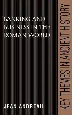 Bankwesen und Wirtschaft in der römischen Welt - Banking and Business in the Roman World