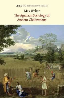 Die Agrarsoziologie der antiken Zivilisationen - The Agrarian Sociology of Ancient Civilizations