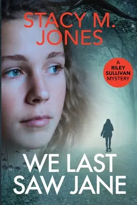 Wir sahen Jane zuletzt - We Last Saw Jane