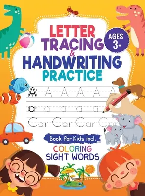 Buchstabensuche und Handschrift-Übungsbuch: Trace Letters and Numbers Workbook of the Alphabet and Sight Words, Preschool, Pre K, Kids Ages 3-5 + 5- - Letter Tracing and Handwriting Practice Book: Trace Letters and Numbers Workbook of the Alphabet and Sight Words, Preschool, Pre K, Kids Ages 3-5 + 5-