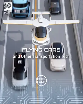 Fliegende Autos und andere Verkehrstechnologien - Flying Cars and Other Transportation Tech