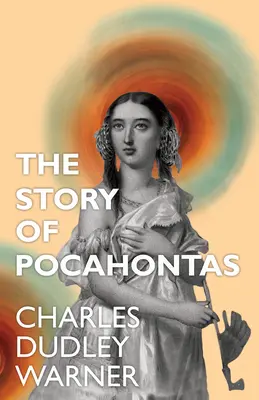 Die Geschichte von Pocahontas - The Story of Pocahontas