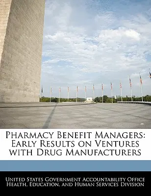 Pharmacy Benefit Managers: Erste Ergebnisse zu Kooperationen mit Arzneimittelherstellern - Pharmacy Benefit Managers: Early Results on Ventures with Drug Manufacturers