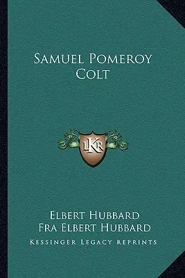 Samuel Pomeroy Colt